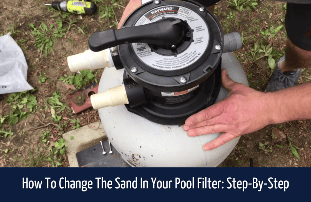 Change Sand in Filters - Step by Step Guide