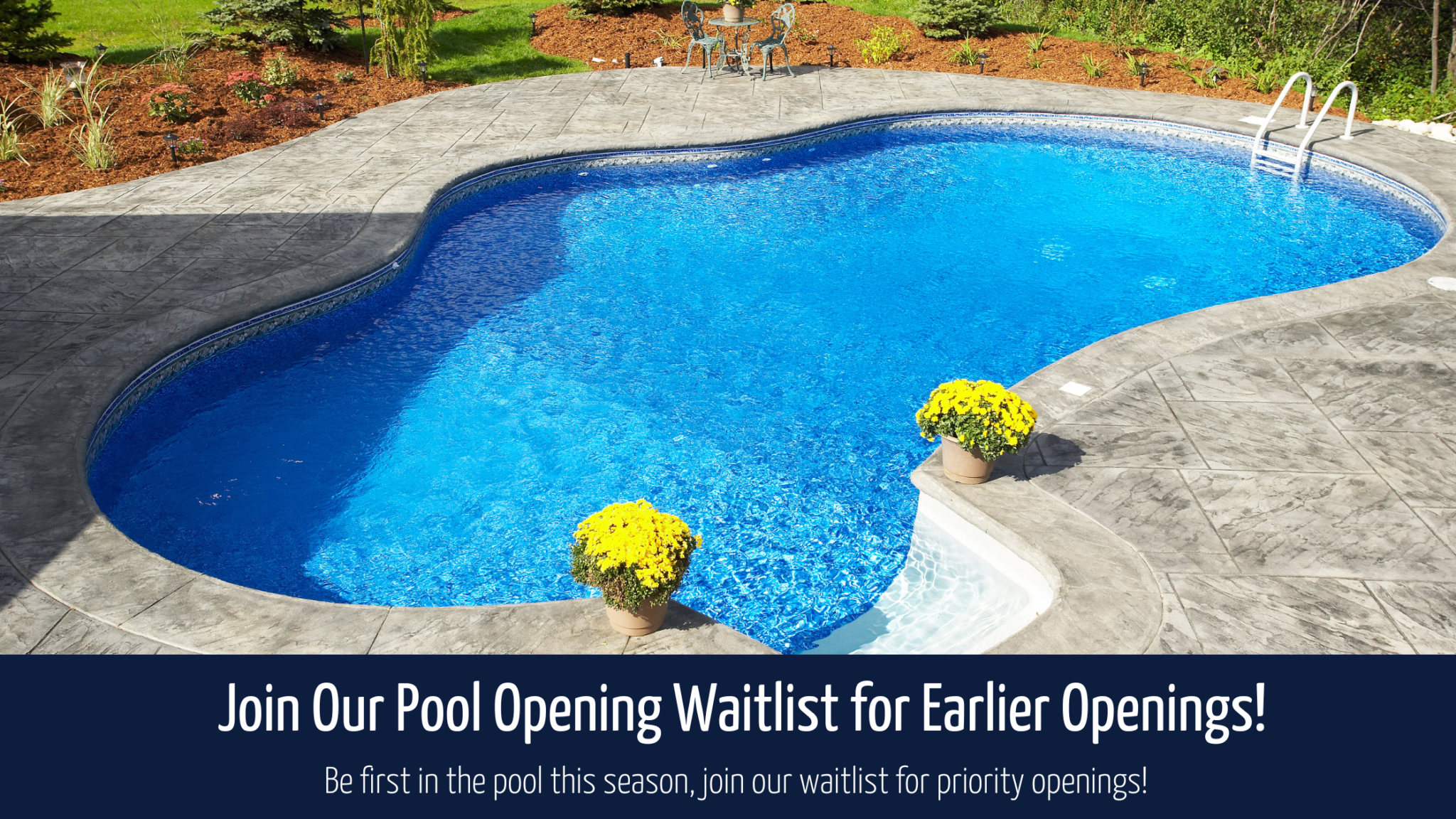 Join Our Pool Opening Waitlist For Earlier Openings 2048x1152